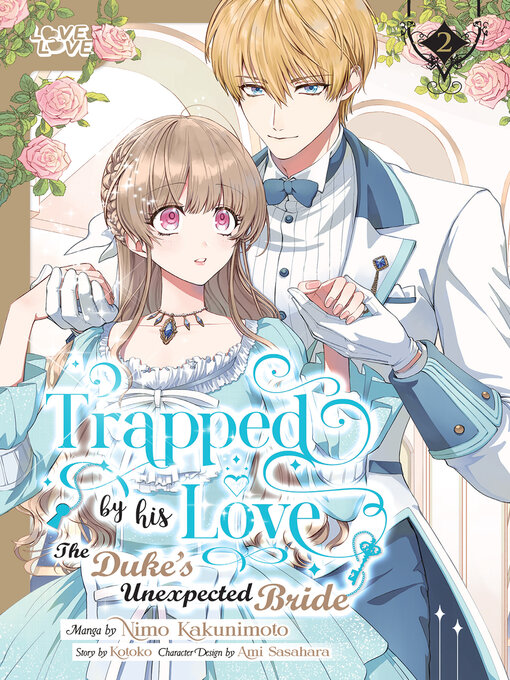 Cover image for Trapped by His Love: The Duke's Unexpected Bride, Volume 2